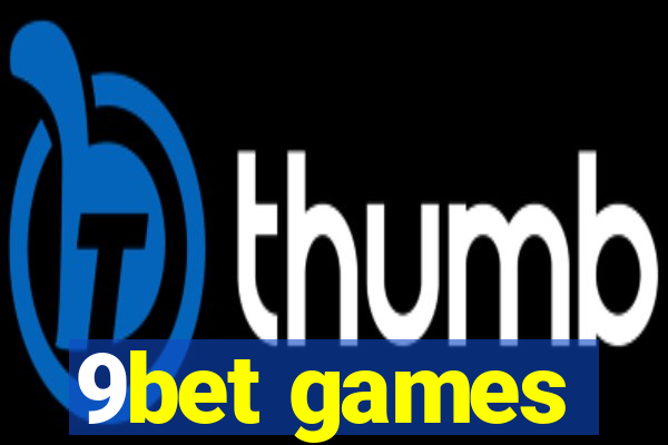 9bet games