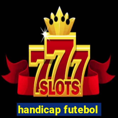 handicap futebol