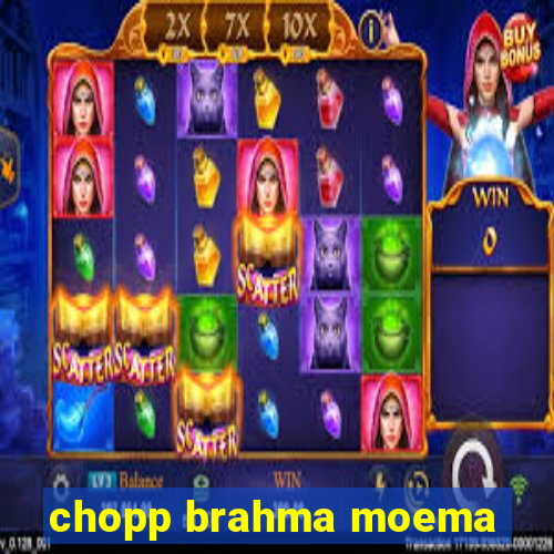 chopp brahma moema