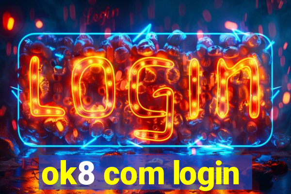 ok8 com login