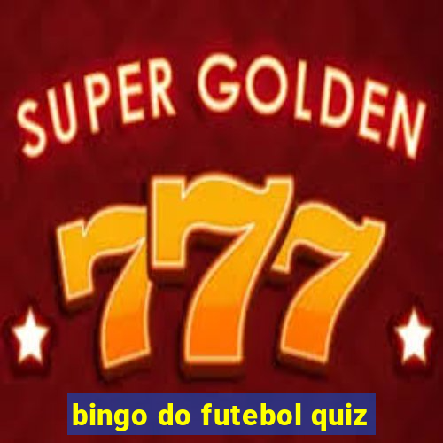 bingo do futebol quiz