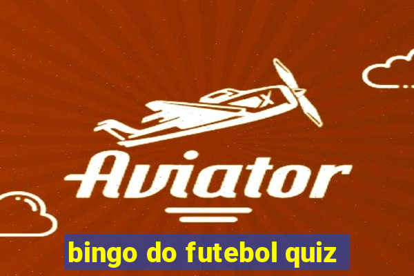 bingo do futebol quiz