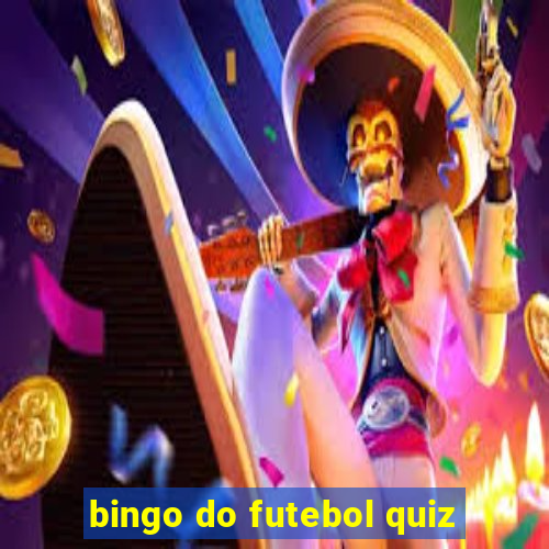 bingo do futebol quiz