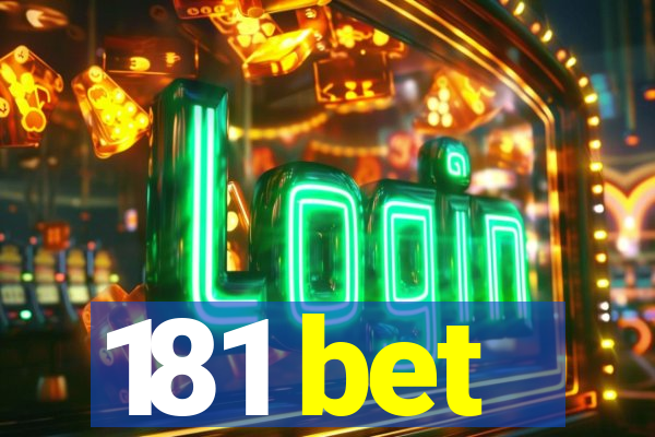 181 bet