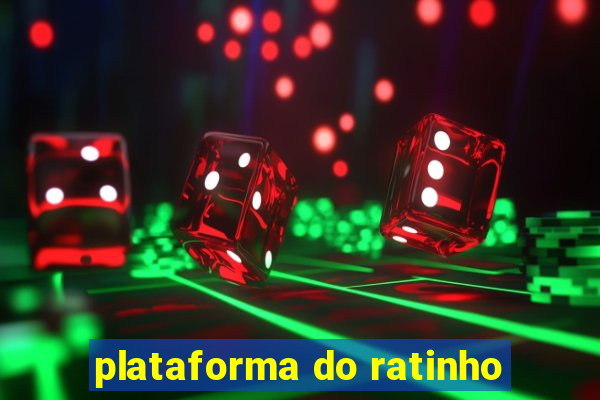 plataforma do ratinho