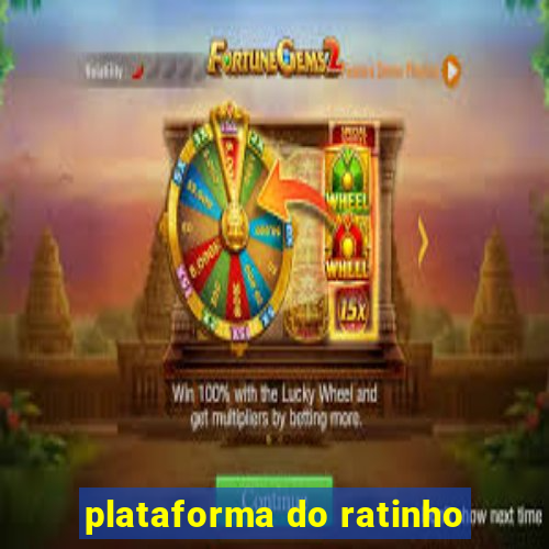 plataforma do ratinho