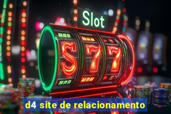 d4 site de relacionamento