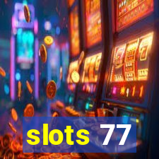 slots 77