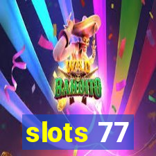 slots 77