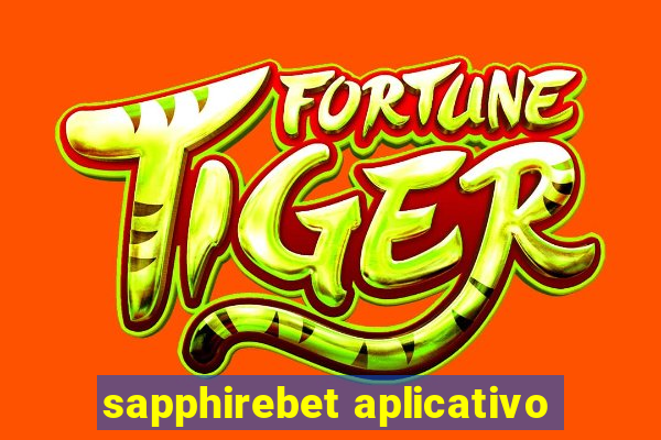 sapphirebet aplicativo