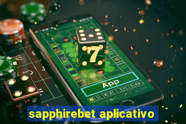 sapphirebet aplicativo