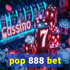 pop 888 bet