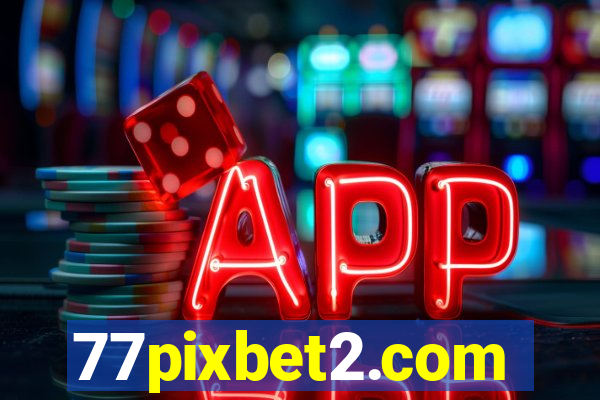 77pixbet2.com