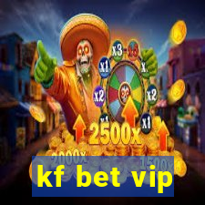 kf bet vip