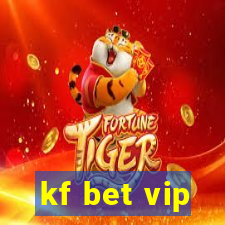 kf bet vip