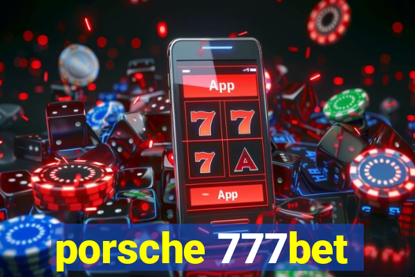 porsche 777bet