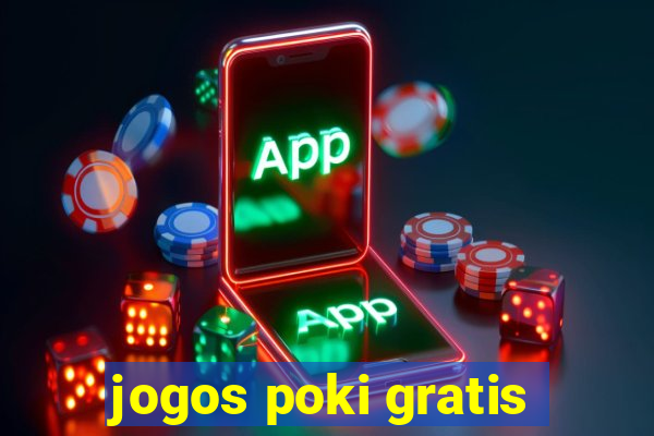 jogos poki gratis