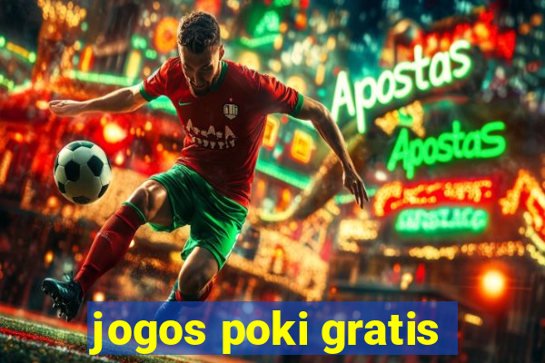 jogos poki gratis