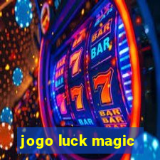 jogo luck magic