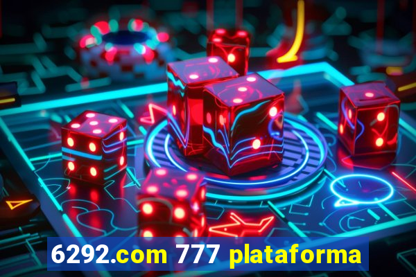 6292.com 777 plataforma