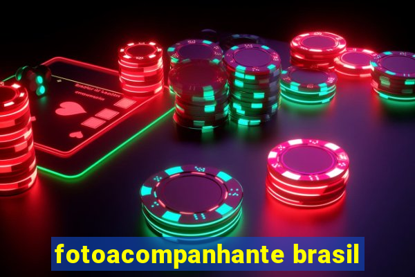 fotoacompanhante brasil