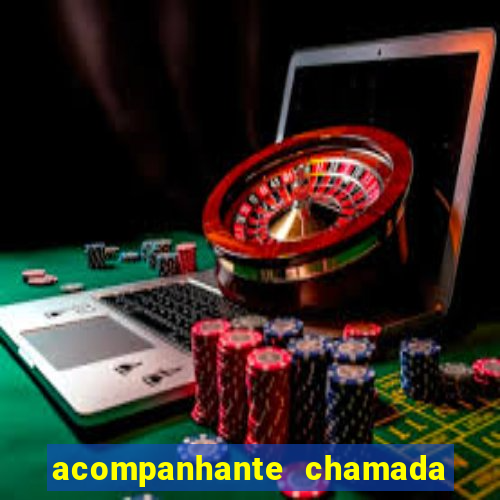 acompanhante chamada de video