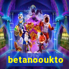 betanooukto