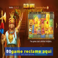 80game reclame aqui