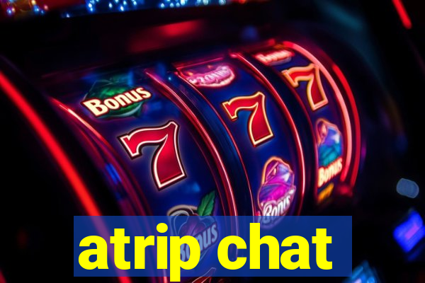 atrip chat