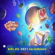 kits dls 2021 corinthians