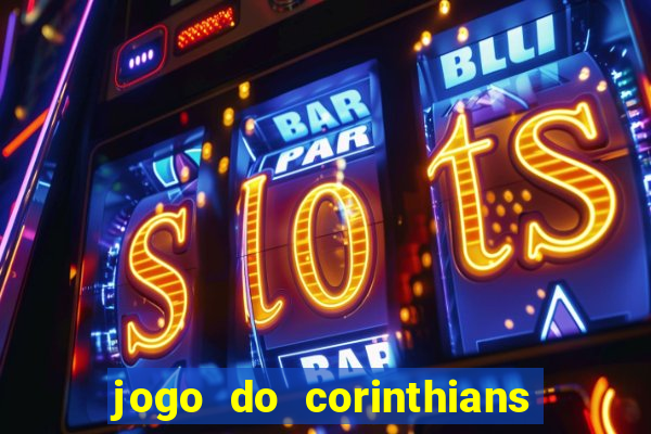 jogo do corinthians multi canais