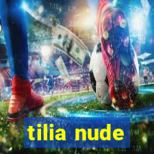 tilia nude