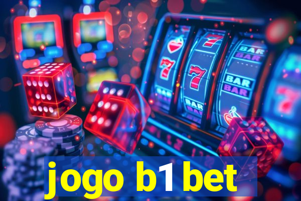 jogo b1 bet