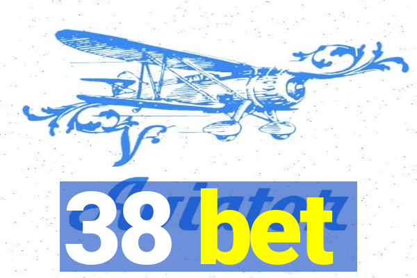 38 bet