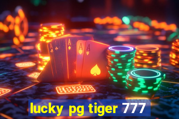 lucky pg tiger 777