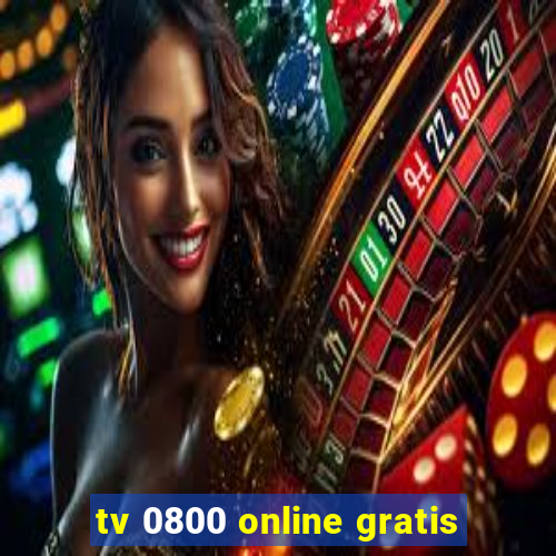 tv 0800 online gratis