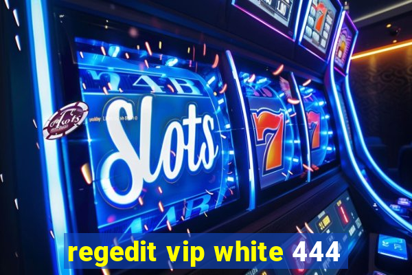 regedit vip white 444