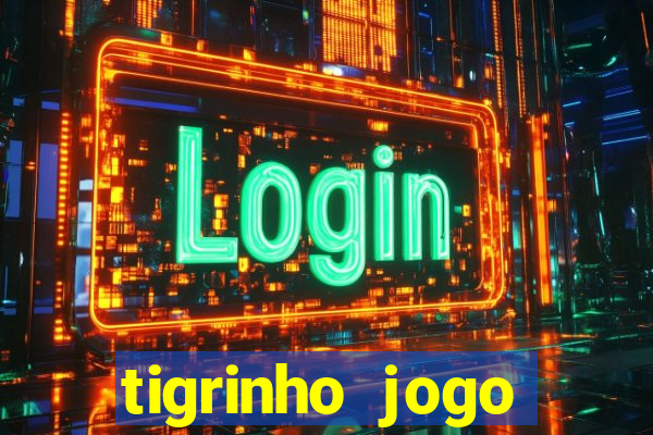 tigrinho jogo deposito minimo 1 real