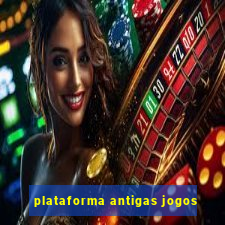 plataforma antigas jogos