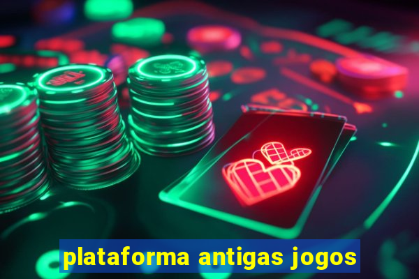 plataforma antigas jogos