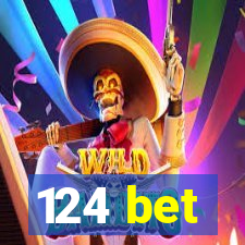 124 bet