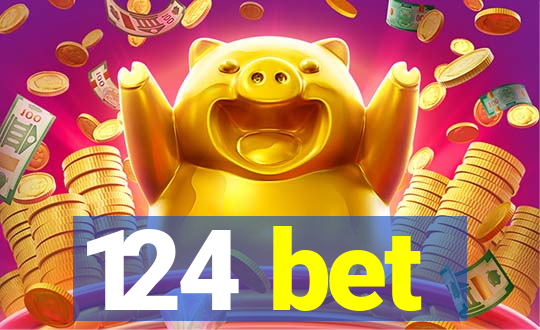 124 bet