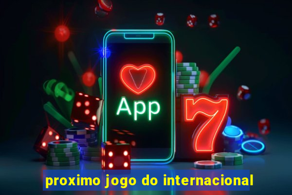 proximo jogo do internacional