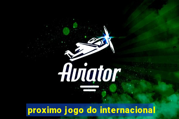 proximo jogo do internacional