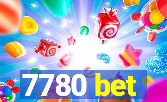 7780 bet