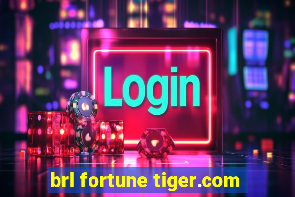 brl fortune tiger.com