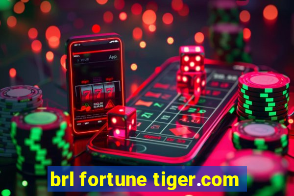 brl fortune tiger.com