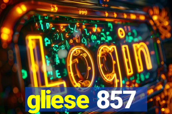 gliese 857