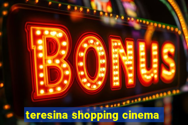 teresina shopping cinema