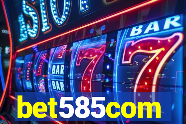 bet585com